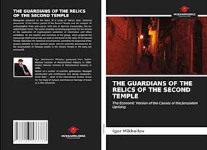 THE GUARDIANS OF THE RELICS OF THE SECOND TEMPLE