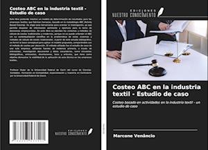 Costeo ABC en la industria textil - Estudio de caso