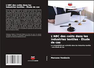 L'ABC des coûts dans les industries textiles - Étude de cas