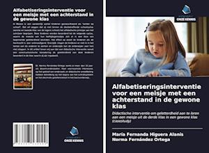 Alfabetiseringsinterventie voor een meisje met een achterstand in de gewone klas