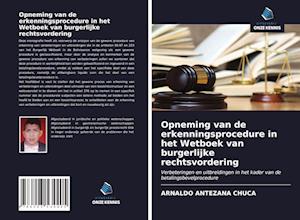 Opneming van de erkenningsprocedure in het Wetboek van burgerlijke rechtsvordering