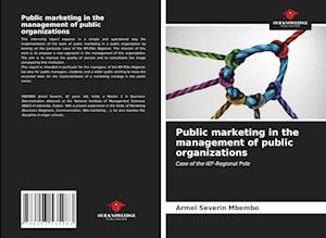 Public marketing in the management of public organizations