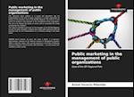 Public marketing in the management of public organizations 