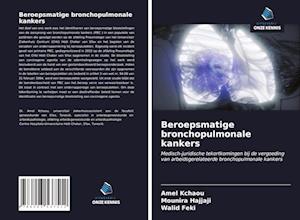 Beroepsmatige bronchopulmonale kankers