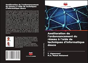 Amélioration de l'ordonnancement du réseau à l'aide de techniques d'informatique douce