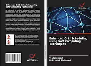 Enhanced Grid Scheduling using Soft Computing Techniques