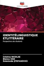 Identitélinguistique Etlittéraire