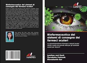 Biofarmaceutica dei sistemi di consegna dei farmaci oculari