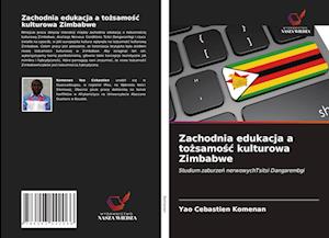 Zachodnia edukacja a tozsamosc kulturowa Zimbabwe