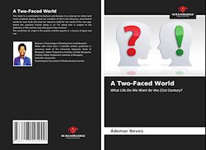 A Two-Faced World