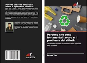 Persone che sono lontane dal lavoro e il problema dei rifiuti: