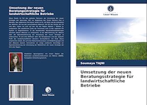 Umsetzung der neuen Beratungsstrategie für landwirtschaftliche Betriebe