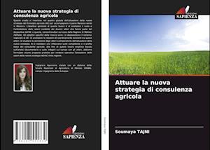 Attuare la nuova strategia di consulenza agricola