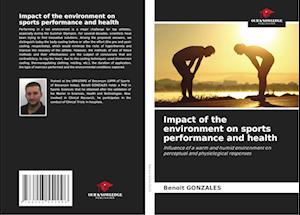 Impact of the environment on sports performance and health