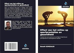 Effect van het milieu op sportprestaties en gezondheid