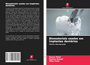 Biomateriais usados em implantes dentários