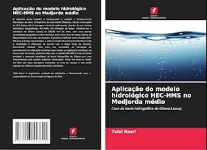 Aplicação do modelo hidrológico HEC-HMS no Medjerda médio
