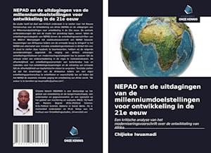 NEPAD en de uitdagingen van de millenniumdoelstellingen voor ontwikkeling in de 21e eeuw