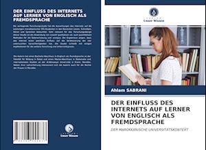 DER EINFLUSS DES INTERNETS AUF LERNER VON ENGLISCH ALS FREMDSPRACHE