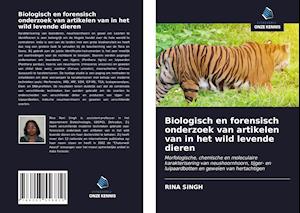 Biologisch en forensisch onderzoek van artikelen van in het wild levende dieren