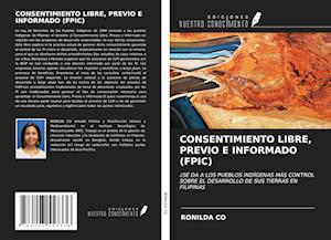 CONSENTIMIENTO LIBRE, PREVIO E INFORMADO (FPIC)