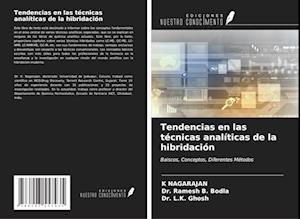 Tendencias en las técnicas analíticas de la hibridación