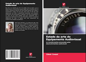 Estado da arte do Equipamento Audiovisual