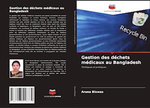 Gestion des déchets médicaux au Bangladesh