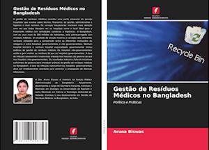 Gestão de Resíduos Médicos no Bangladesh