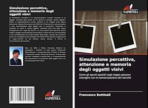 Simulazione percettiva, attenzione e memoria degli oggetti visivi