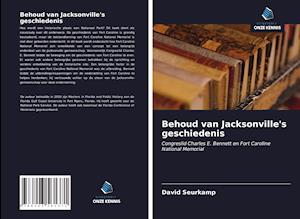 Behoud van Jacksonville's geschiedenis