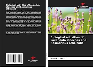 Biological activities of Lavandula stoechas and Rosmarinus officinalis