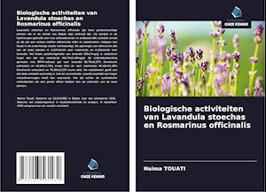 Biologische activiteiten van Lavandula stoechas en Rosmarinus officinalis