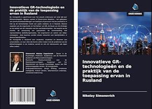 Innovatieve GR-technologieën en de praktijk van de toepassing ervan in Rusland