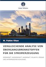 VERGLEICHENDE ANALYSE VON ÜBERGANGSBRENNSTOFFEN FÜR DIE STROMERZEUGUNG