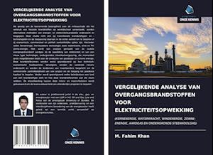 VERGELIJKENDE ANALYSE VAN OVERGANGSBRANDSTOFFEN VOOR ELEKTRICITEITSOPWEKKING