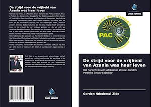 De strijd voor de vrijheid van Azania was haar leven