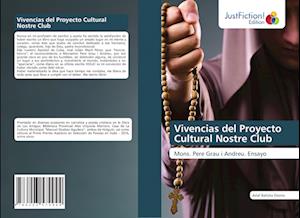 Vivencias del Proyecto Cultural Nostre Club