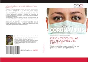 Dificultades En Las Proyecciones del Covid 19