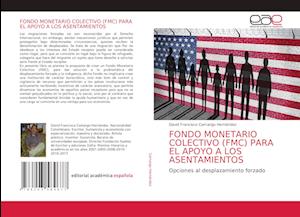 Fondo Monetario Colectivo (Fmc) Para El Apoyo a Los Asentamientos