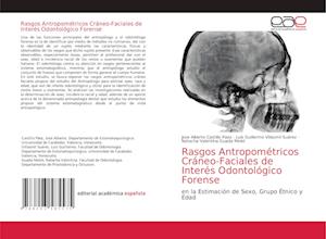 Rasgos Antropométricos Cráneo-Faciales de Interés Odontológico Forense