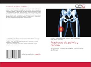 Fracturas de pelvis y cadera