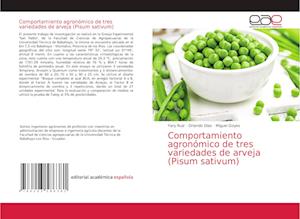 Comportamiento agronómico de tres variedades de arveja (Pisum sativum)