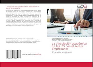 La vinculación académica de las IES con el sector empresarial