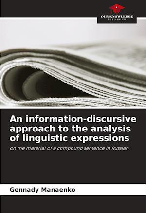 An information-discursive approach to the analysis of linguistic expressions