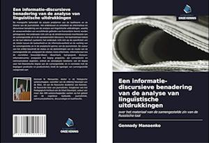 Een informatie-discursieve benadering van de analyse van linguïstische uitdrukkingen