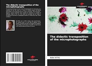 The didactic transposition of the microphotographs