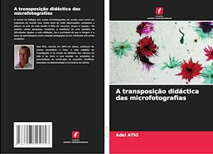 A transposição didáctica das microfotografias