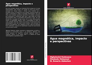 Água magnética, impacto e perspectivas