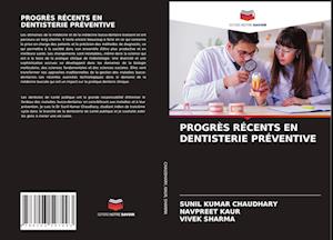 Progrès Récents En Dentisterie Préventive